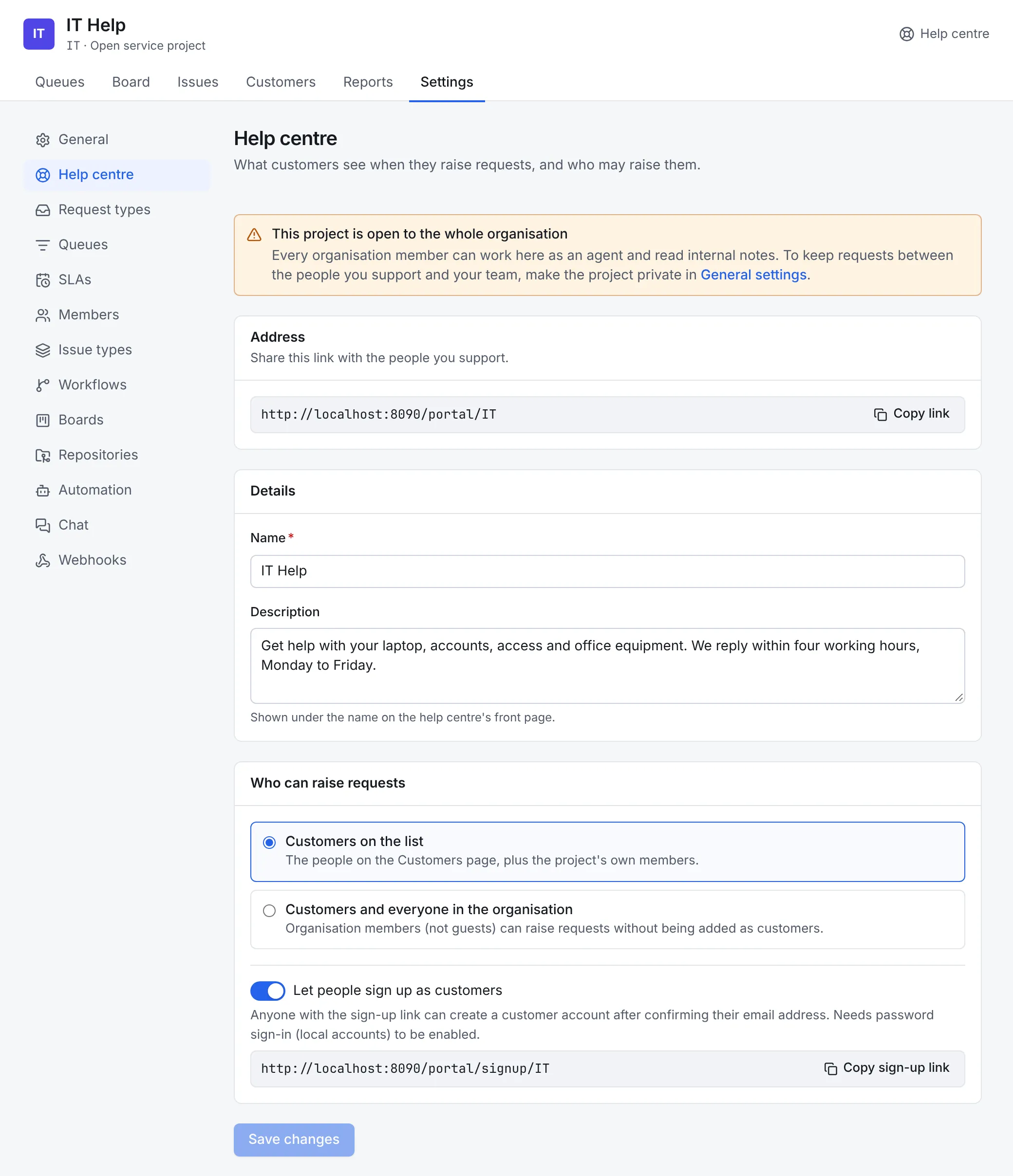 Help centre settings: a warning that the project is open to the whole organisation, the help centre's address with Copy link, the name and description, who can raise requests, and the sign-up switch turned on with the sign-up link