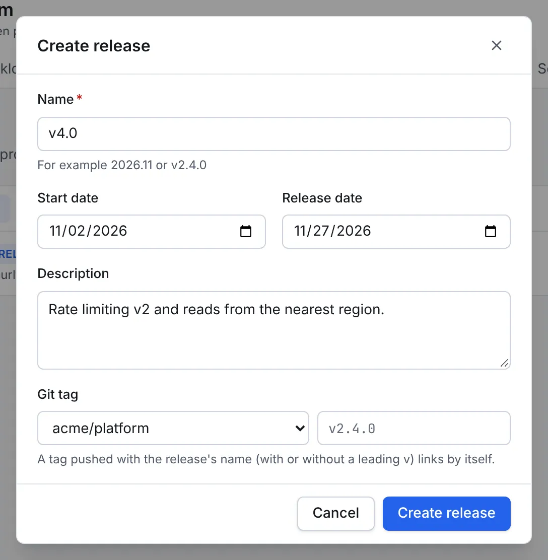 The Create release dialog with the name v4.0, a start date of 2 November 2026, a release date of 27 November 2026 and the description Rate limiting v2 and reads from the nearest region